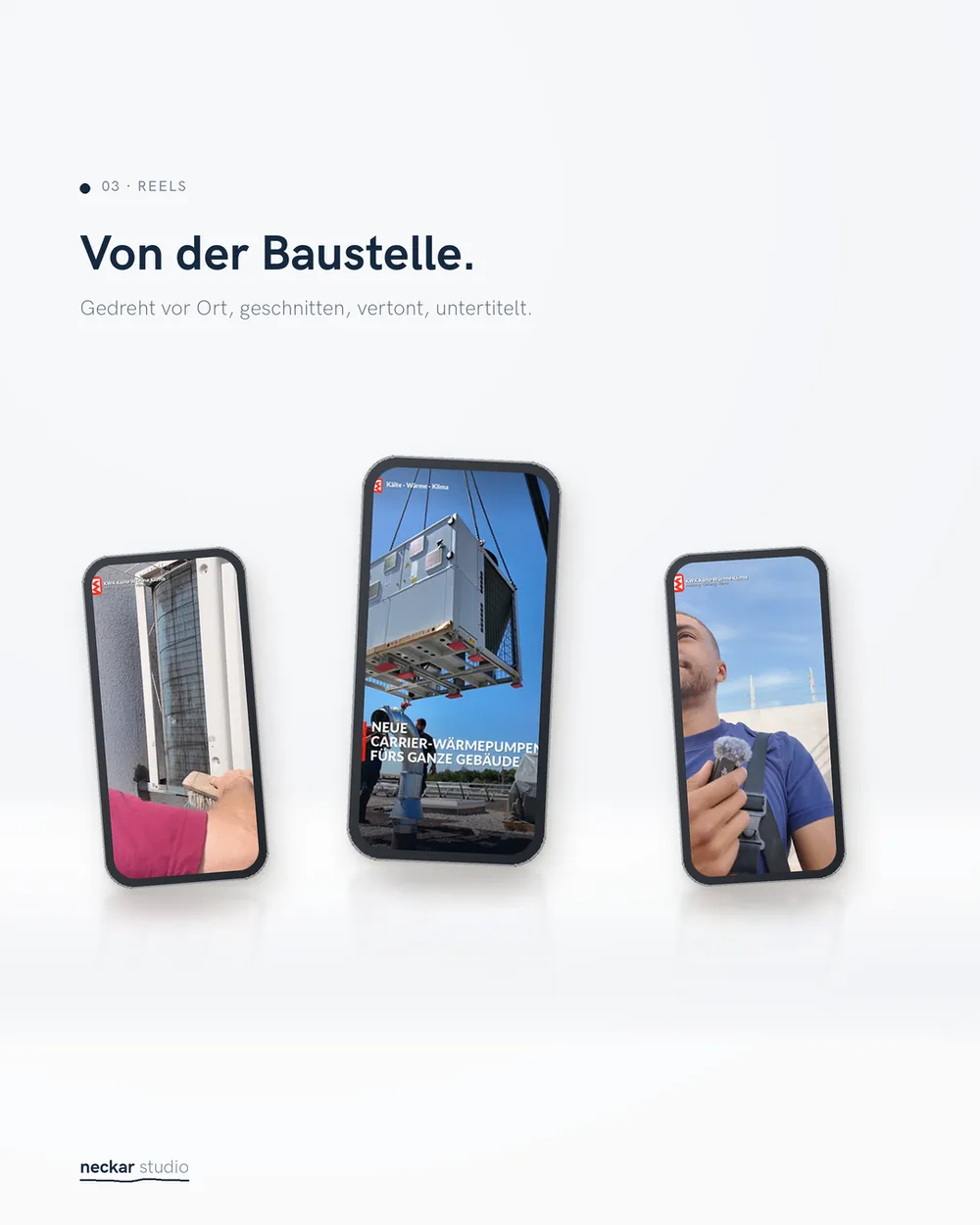 Drei Smartphones mit Standbildern aus Reels von der Baustelle: Kranarbeit, Wärmepumpe und Wartungsarbeiten